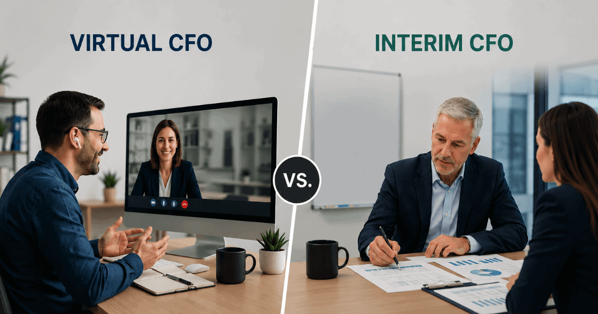 Virtual CFO vs. Interim CFO: Why Leadership, Not the Label, Determines Outcomes
